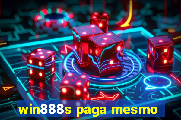 win888s paga mesmo